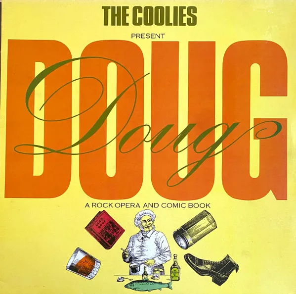 COOLIES / THE COOLIES PRESENT DOUG - A ROCK OPERA AND COMIC BOOK
