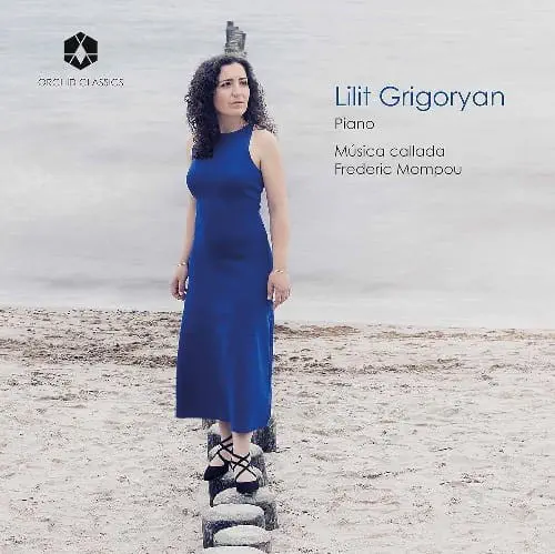 LILIT GRIGORYAN / リリト・グリゴリャン / MOMPOU:MUSICA CALLADA