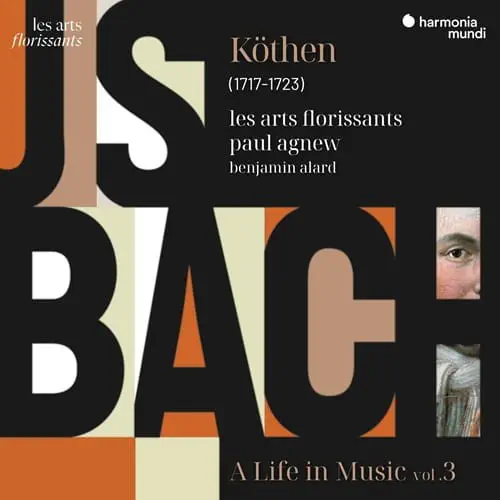 LES ARTS FLORISSANTS / レザール・フロリサン / BACH:A LIVE IN MUSIC VOL.3 KOTHEN
