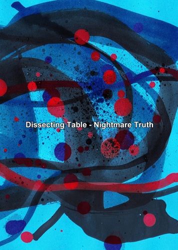 DISSECTING TABLE / ディセクティング・テーブル / Nightmare Truth
