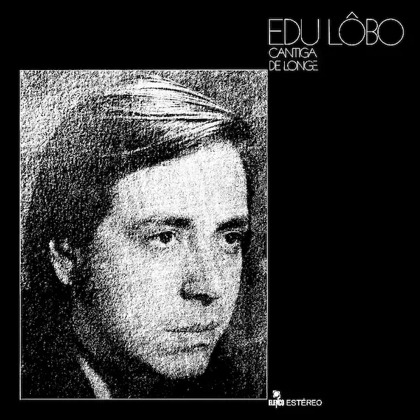 EDU LOBO / エドゥ・ロボ / CANTIGA DE LONGE