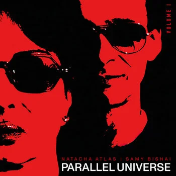 NATACHA ATLAS & SAMY BISHAI / ナターシャ・アトラス & サミー・ビシャイ / PARALLEL UNIVERSE VOL.1 (LP)
