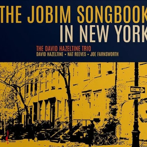 DAVID HAZELTINE / デヴィッド・ヘイゼルタイン / JOBIM SONGBOOK IN NEW YORK (LP)