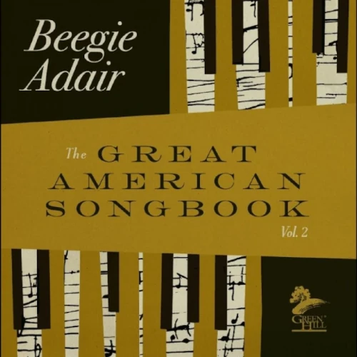 BEEGIE ADAIR / ビージー・アデール / GREAT AMERICAN SONGBOOK, VOL.2