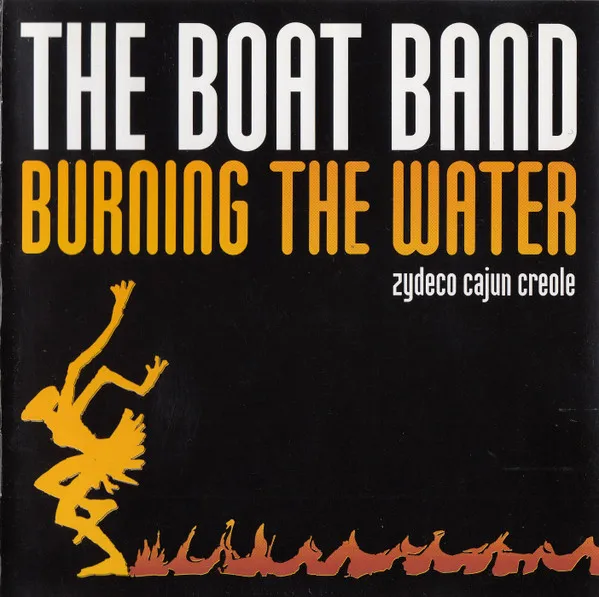 THE BOAT BAND / BURNING THE WATER