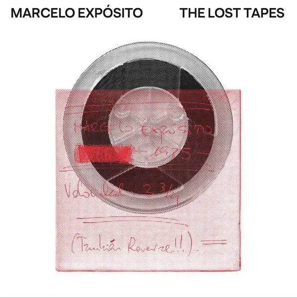 MARCELO EXPOSITO / THE LOST TAPES