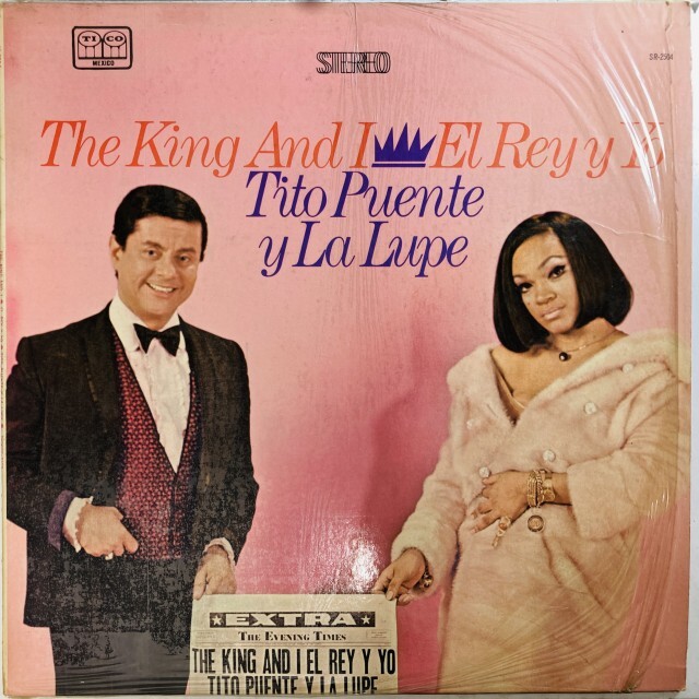 TITO PUENTE Y LA LUPE / ティト・プエンテ＆ラ・ルーペ / THE KING AND I / EL REY Y YO
