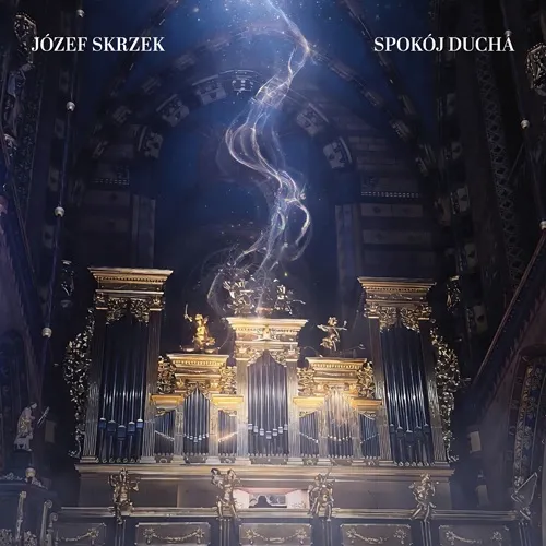 JOZEF SKRZEK / ヨゼフ・スカルツェク / SPOKOJ DUCHA