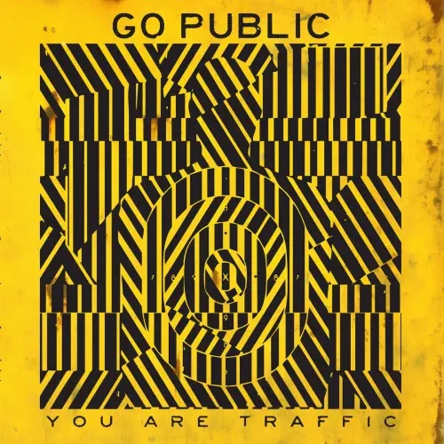 GO PUBLIC / YOU ARE TRAFFIC (LP)