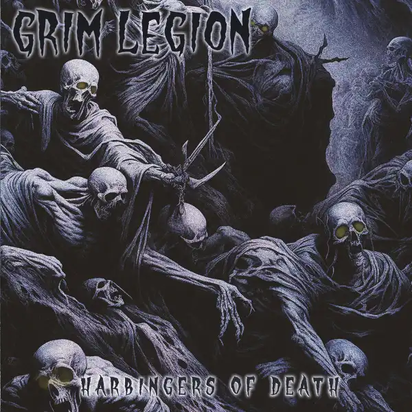 GRIM LEGION / HARBINGERS OF DEATH