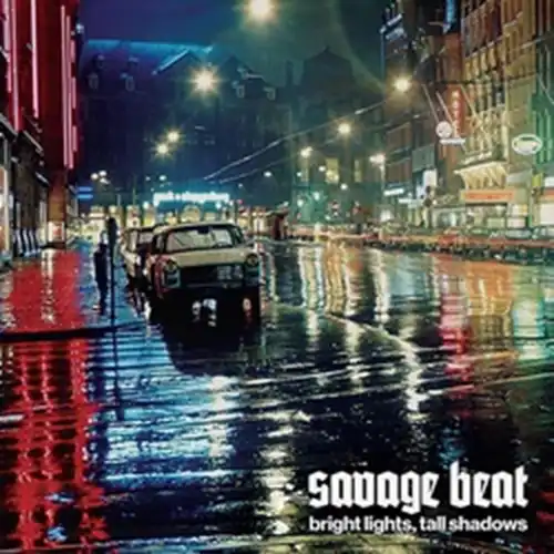 SAVAGE BEAT / bright lights, tall shadows (LP) (RED VINYL) / BRIGHT LIGHTS, TALL SHADOWS (LP) (RED VINYL)