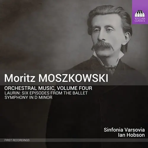 IAN HOBSON / イアン・ホブソン / MOSZKOWSKI:ORCHESTRAL MUSIC VOL.4