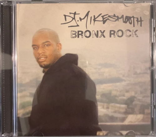 DJ MIKE SMOOTH / BRONX ROCK (CD)