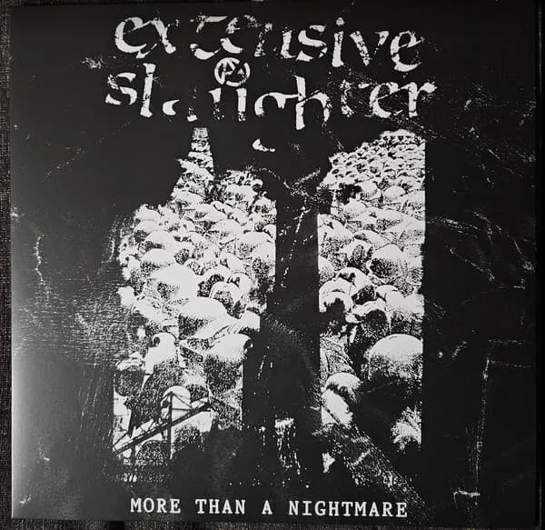 EXTENSIVE SLAUGHTER / MORE THAN A NIGHTMARE