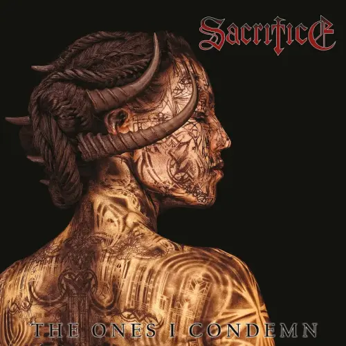 SACRIFICE / サクリファイス / THE ONES I CONDEMN (BLACK LP)