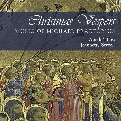 APOLLO'S FIRE (BAROQUE ORCHESTRA) / アポロズ・ファイア / PRAETORIUS:CHRISTMAS VESPERS
