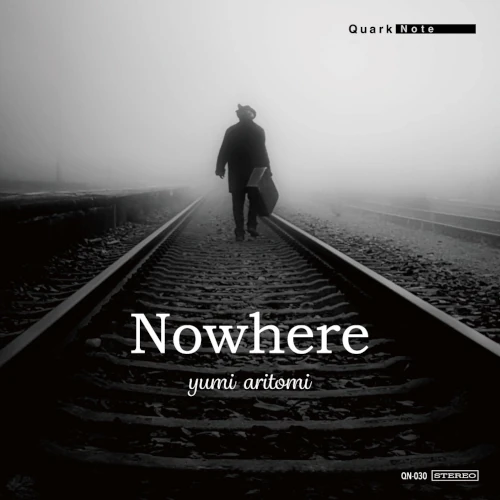 YUMI ARITOMI / 有冨由美 / Nowhere