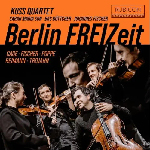 KUSS QUARTET / クス・クァルテット / BERLIN FREIZEIT