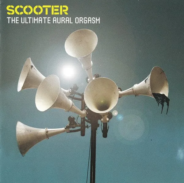 SCOOTER / ULTIMATE AURAL ORGASM