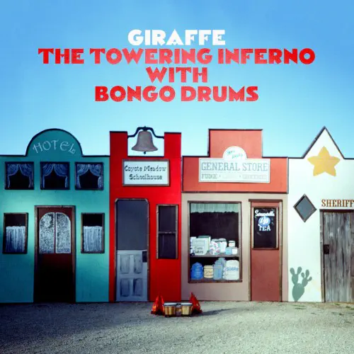GIRAFFE (INDIE) / THE TOWERING INFERNO WITH BONGO DRUMS (CD)