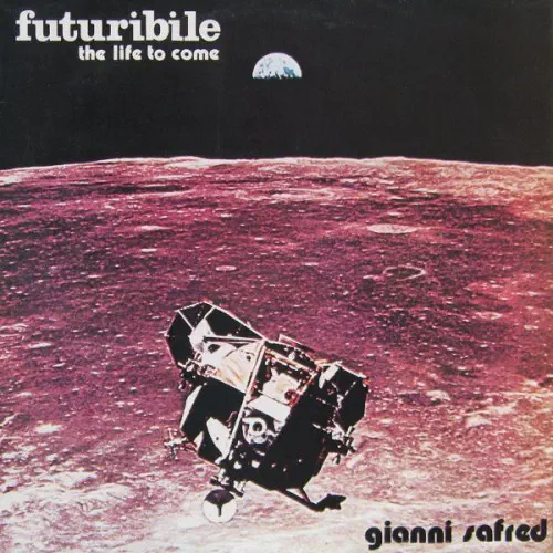 GIANNI SAFRED / ジャンニ・サフレッド / FUTURIBLE (THE LIFE TO COME)