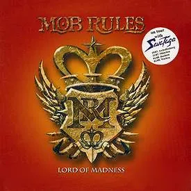 MOB RULES / モブ・ルールズ / LORD OF MADNESS