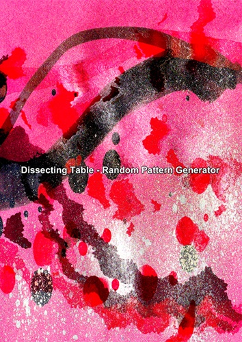 DISSECTING TABLE / ディセクティング・テーブル / Random Pattern Generator（3CD-R）