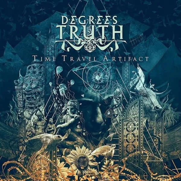 DEGREES OF TRUTH / ディグリーズ・オブ・トゥルース / TIME TRAVEL ARTIFACT