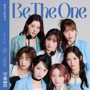 MISS MERCY / Be The One