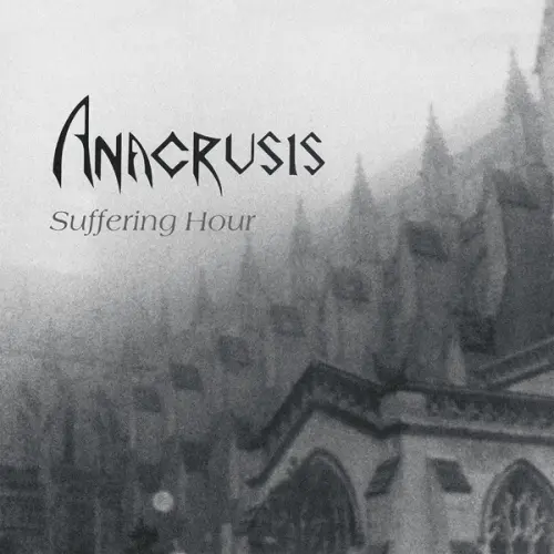 ANACRUSIS / SUFFERING HOUR