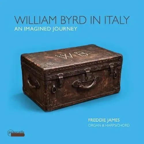 FREDDIE JAMES / フレディ・ジェイムス / WILLIAM BYRD IN ITALY