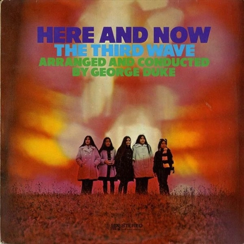 THIRD WAVE / サード・ウェイヴ / ヒア・アンド・ナウ / HERE AND NOW +2