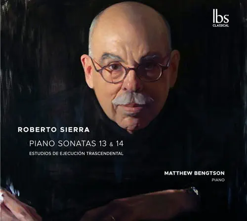 MATTHEW BENGTSON / マシュー・ベンクトソン / SIERRA:PIANO SONATA NO.13&14