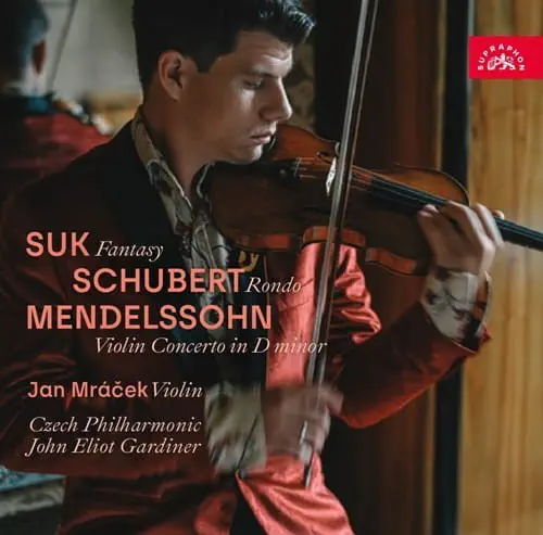JAN MRACEK / ヤン・ムラーチェク / SUK:FANTASY/SCHUBERT:RONDO/MENDELSSOHN:VIOLIN CONCERTO