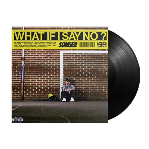SONGER / WHAT IF I SAY NO? (LP)