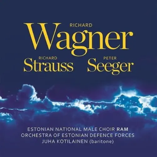 ESTONIAN NATIONAL MALE CHOIR RAM / エストニア国立男声合唱団 RAM / WAGNER/R.STRAUSS/SEEGER