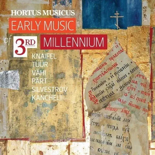 HORTUS MUSICUS  / ホルトゥス・ムジクス / EARLY MUSIC OF 3RD MILLENNIUM