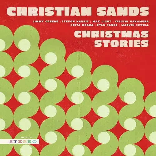 CHRISTIAN SANDS / クリスチャン・サンズ / CHRISTMAS STORIES (EVERGREEN VINYL)