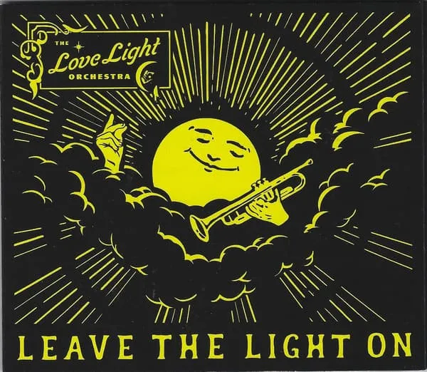 LOVE LIGHT ORCHESTRA / ザ・ラブ・ライト・オーケストラ / LEAVE THE LIGHT ON