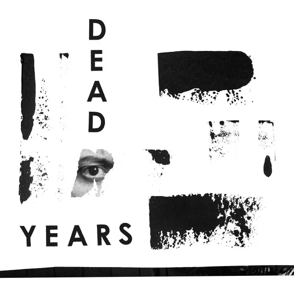 DEAD YEARS / DEAD YEARS
