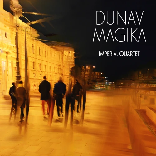 IMPERIAL QUARTET / DUNAV MAGIKA