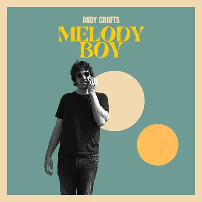 ANDY CROFTS / MELODY BOY (COLORED LP)