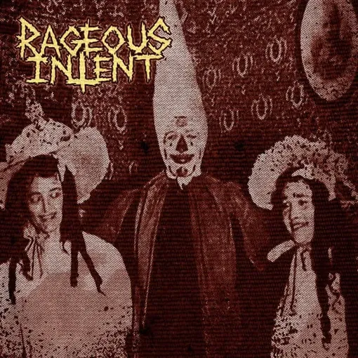 RAGEOUS INTENT / RAGEOUS INTENT