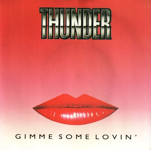 THUNDER / サンダー / GIMME SOME LOVIN'