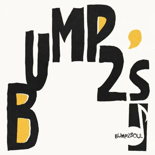 BUMP2SOUL / バンプ2ソウル / BUMP2'S