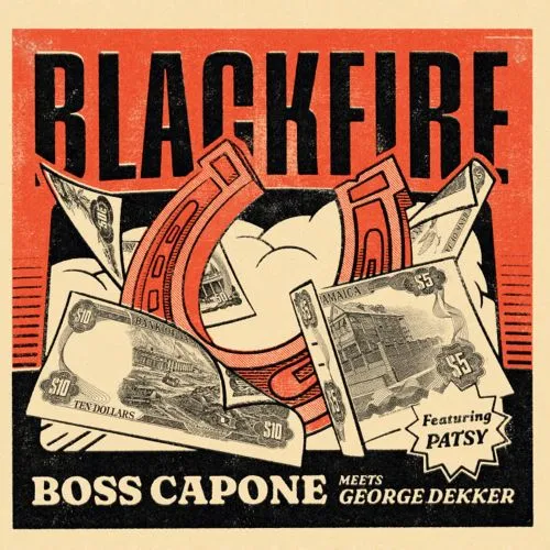 BOSS CAPONE & GEORGE DEKKER / BLACKFIRE