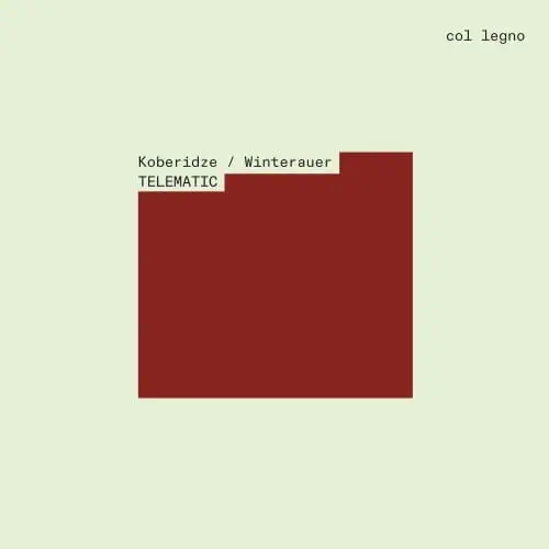 GIORGI KOBERIDZE / ギオルギ・コベリゼ / KOBERIDZE/WINTERAUER:TELEMATIC / TELEMATIC