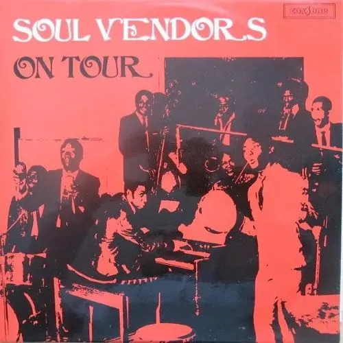 SOUL VENDORS / ソウル・ヴェンダーズ / ON TOUR