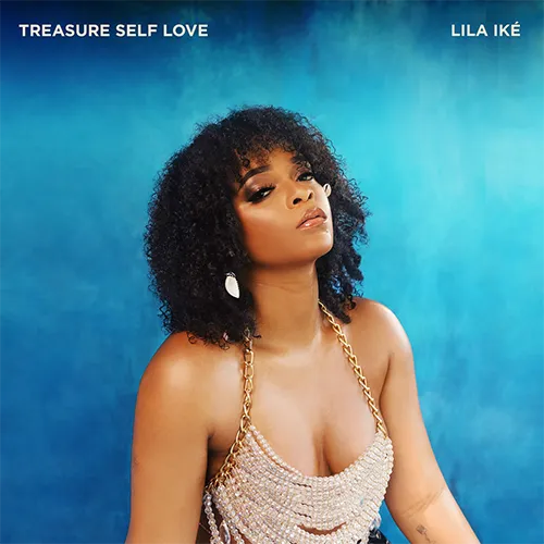 LILA IKE / TREASURE SELF LOVE (LTD BLUE VINYL)