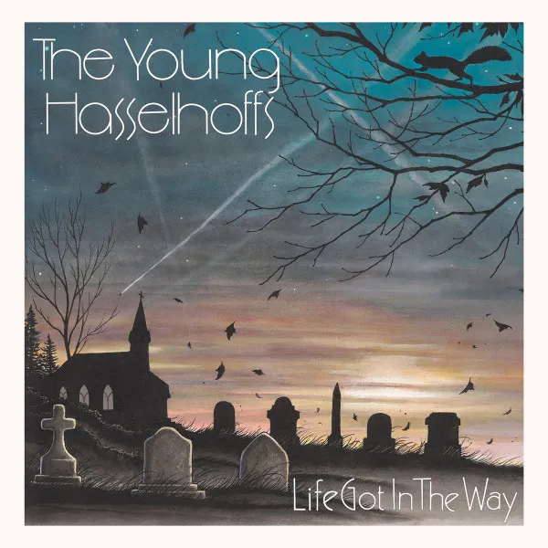 YOUNG HASSELHOFFS / ヤングハッセルホフス / LIFE GOT IN THE WAY